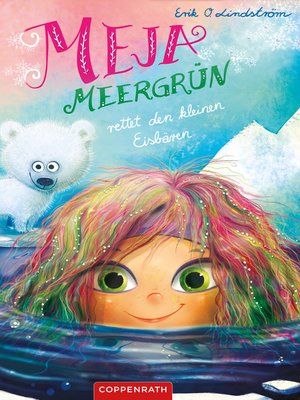cover image of Meja Meergrün rettet den kleinen Eisbären